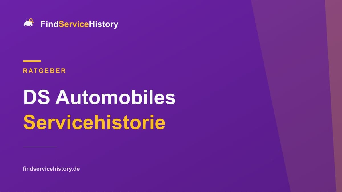 DS Automobiles Servicehistorie: Scheckheft online prüfen