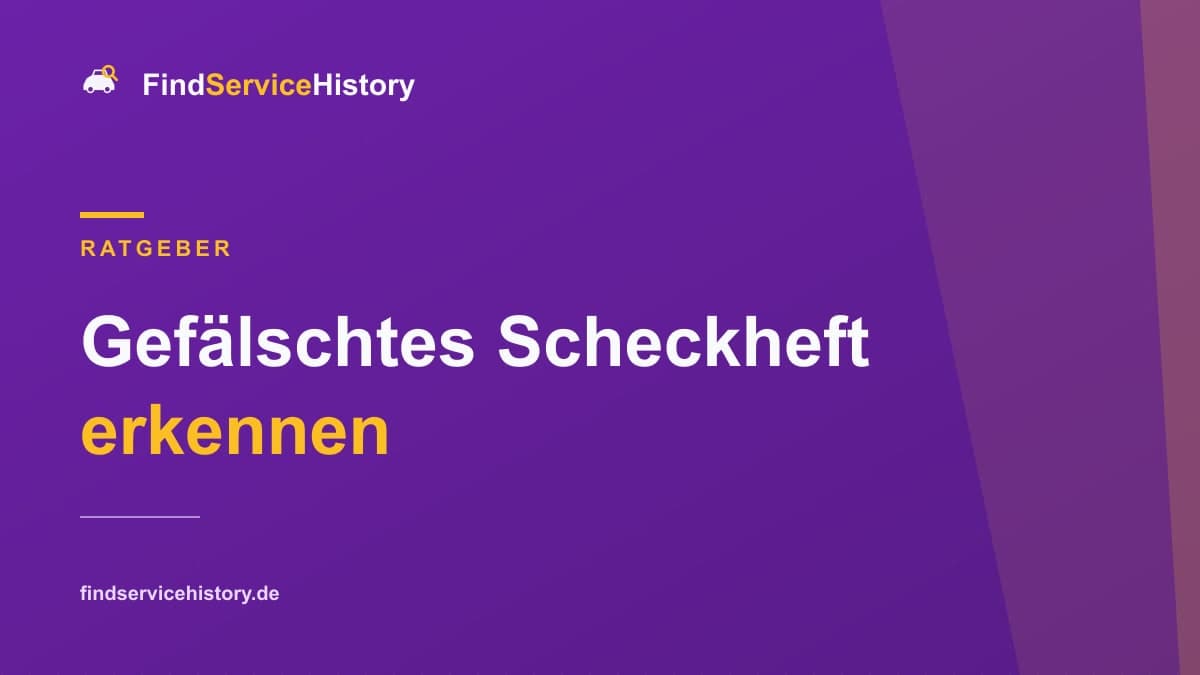 Gefälschtes Scheckheft erkennen