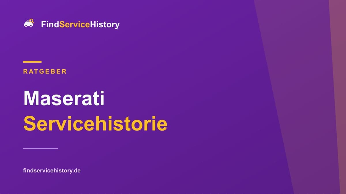 Maserati Servicehistorie: Scheckheft online prüfen