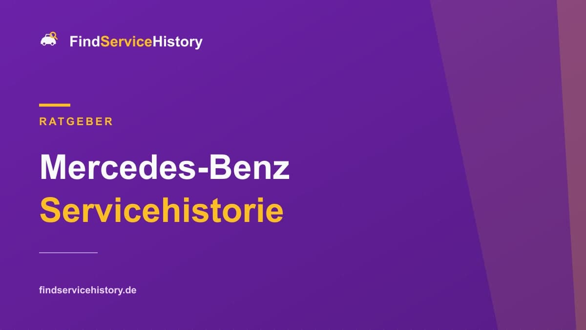Mercedes-Benz Servicehistorie: Scheckheft online prüfen