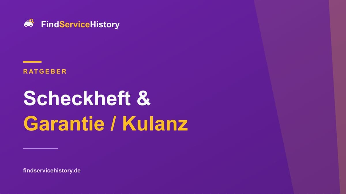 Scheckheft & Garantie / Kulanz