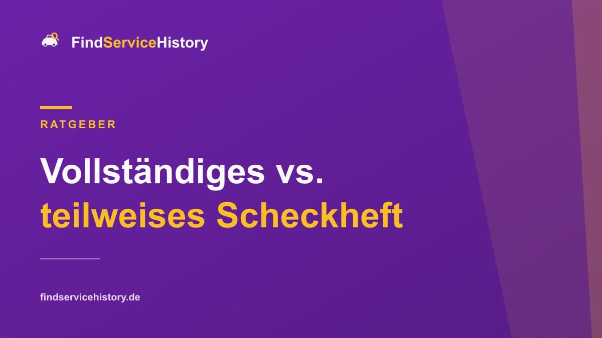 Vollständiges vs. teilweises Scheckheft